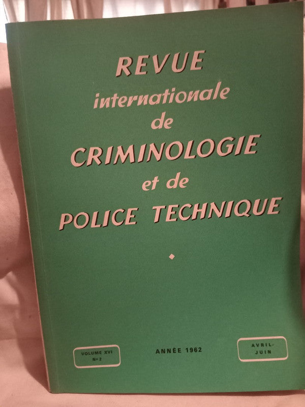 Revue Internationale de Criminologie et de Police Technique Vol.XVI Nº2 Varios