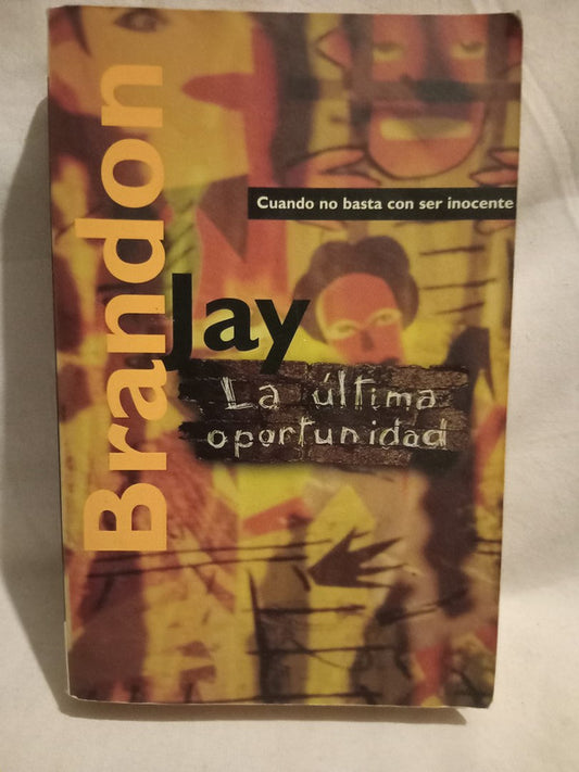 La última oportunidad Jay, brandon