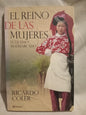 El Reino de las Mujeres El último matriarcado Colier, Ricardo