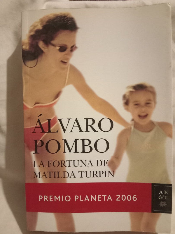 La fortuna de Matilda Turpin Pombo, Álvaro