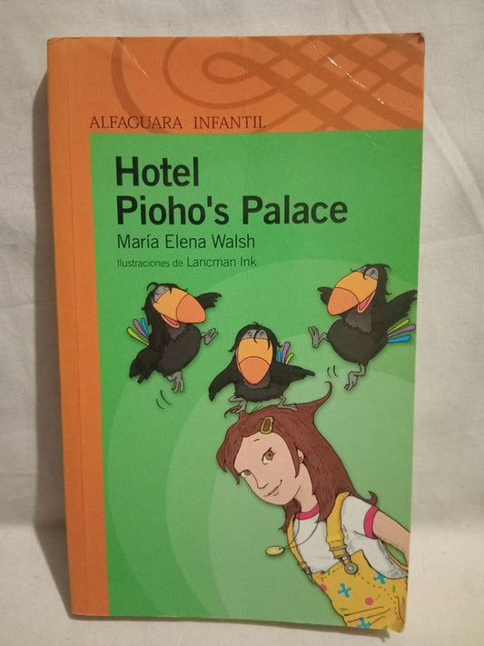 Hotel Pioho's Palace Walsh, María Elena
