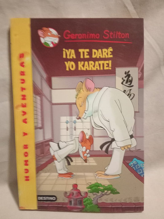 Gerónimo Stilton 37 ¡Ya te daré yo karate! Dami, Elisabetta (Gerónimo Stilton)