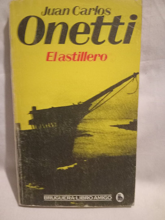 El astillero Onetti, Juan Carlos