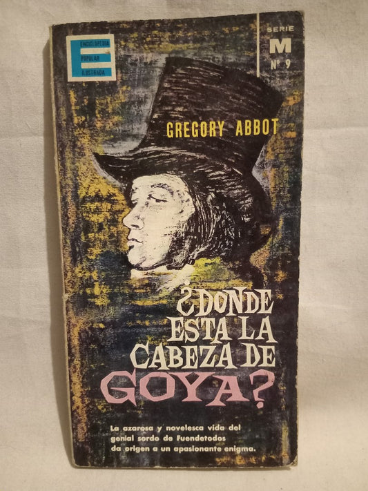 ¿Dónde está la cabeza de Goya? Abbot, Gregoty