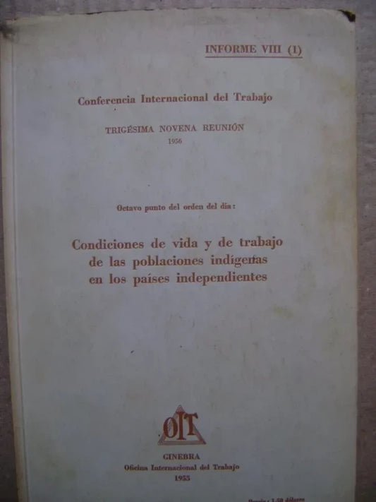 Condiciones Vida Trabajo Indígenas En Países Independientes