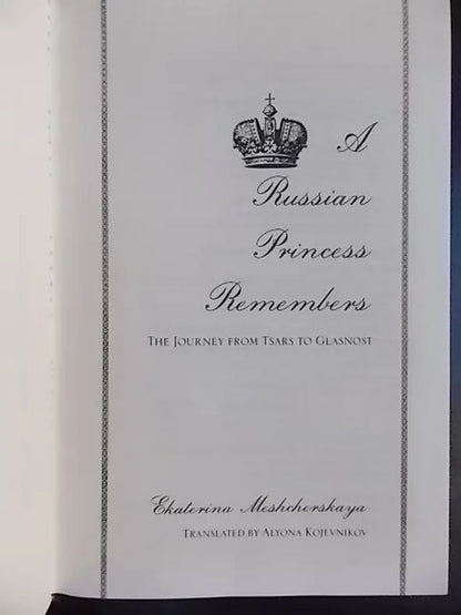 A Russian Princess Remembers - Ekaterina Meshcherskaya