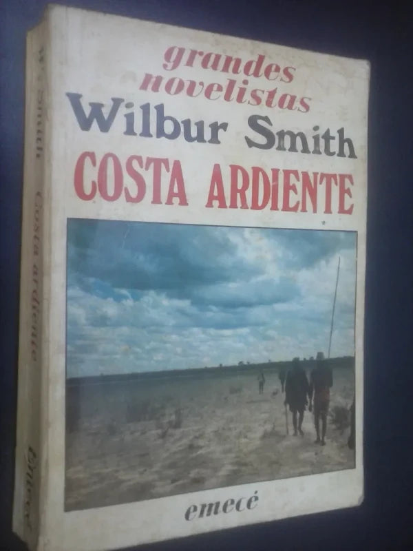 Costa Ardiente - Wilbur Smith