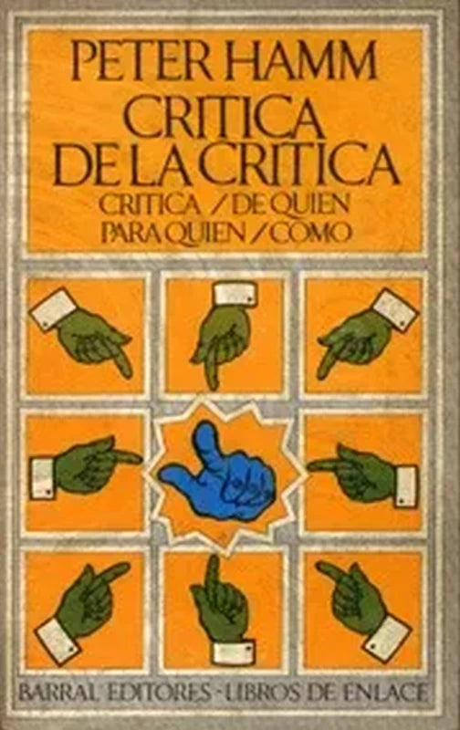 Crítica De La Crítica - Peter Hamm (compilador) Ed. Barral