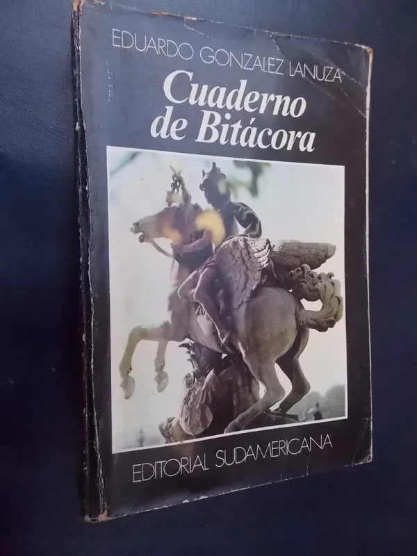 Cuaderno De Bitácora - González Lanuza / Con Un Ex Libris