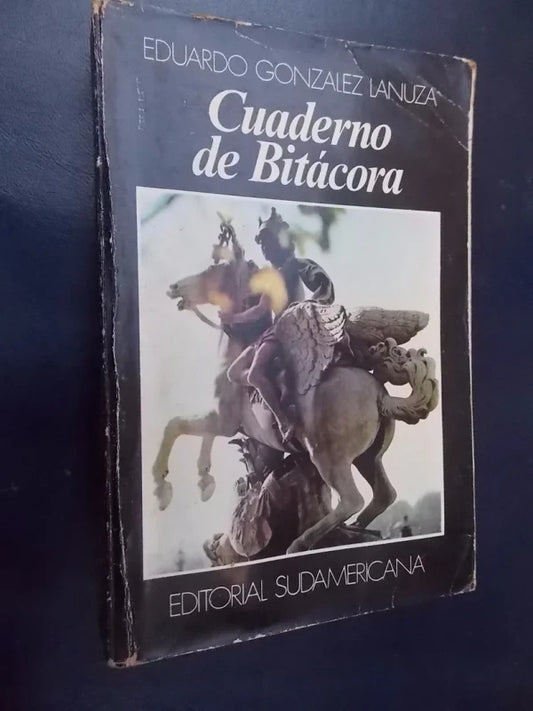 Cuaderno De Bitácora - González Lanuza / Con Un Ex Libris