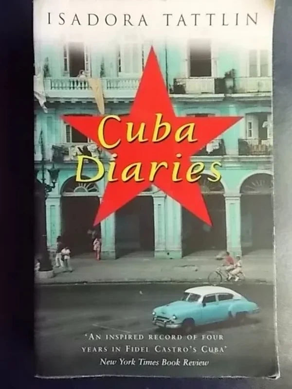 Cuba Diaries - Isadora Tattlin