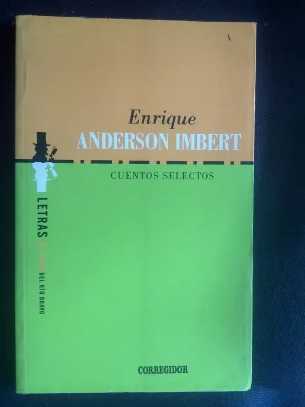 Cuentos Selectos Anderson Imbert, Enrique