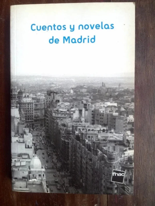 Cuentos Y Novelas De Madrid - Pérez Galdós, Gaite, Grandes,