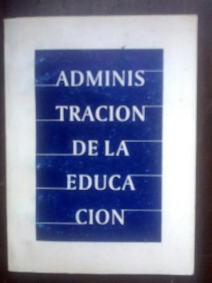Administración De La Educación. Módulo I Oszlak Kliksberg