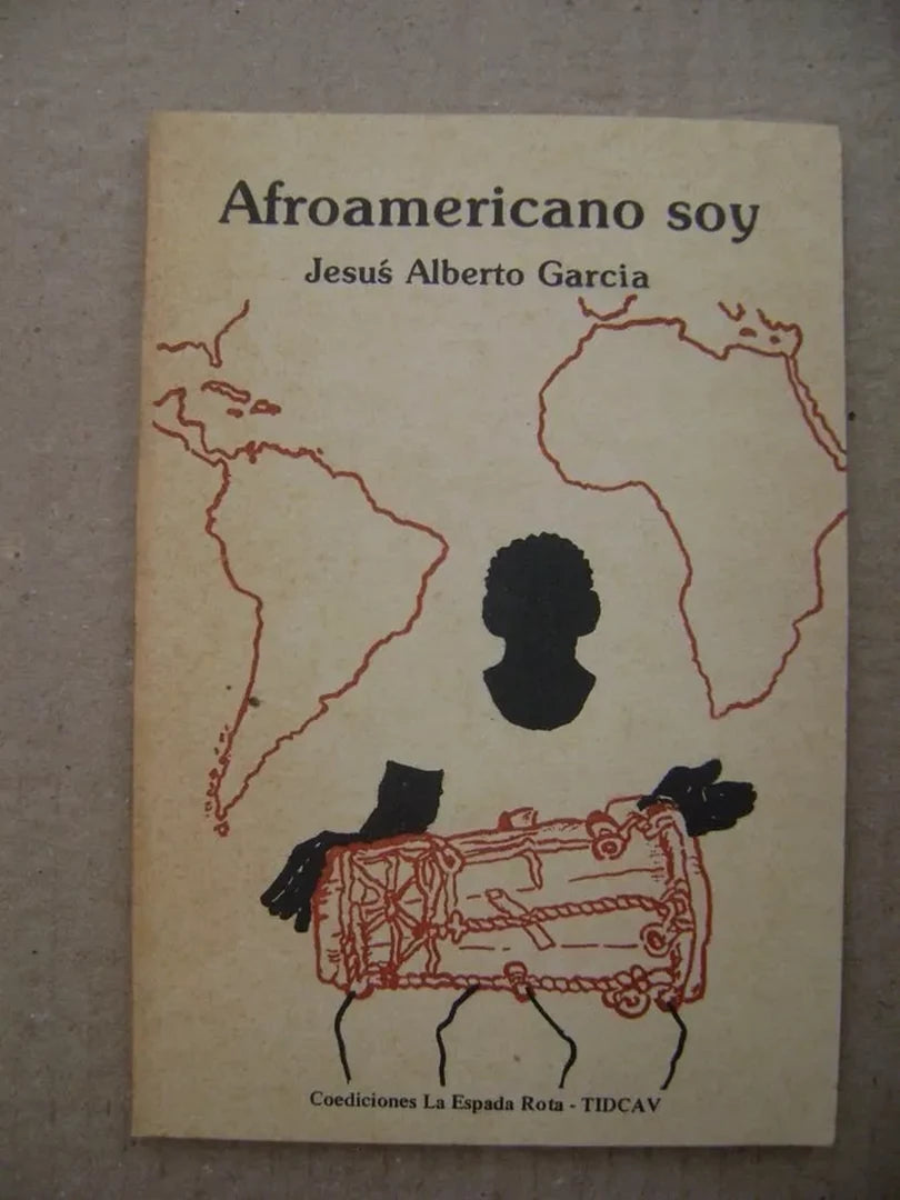 Afroamericano Soy - Jesús Alberto García