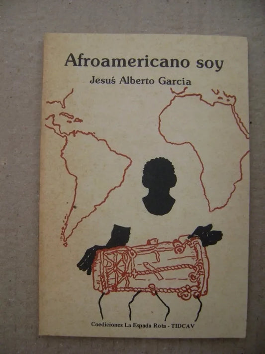 Afroamericano Soy - Jesús Alberto García