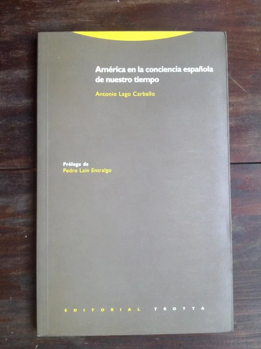 América En Conciencia Española Nuestro Tiempo Lago Carballo