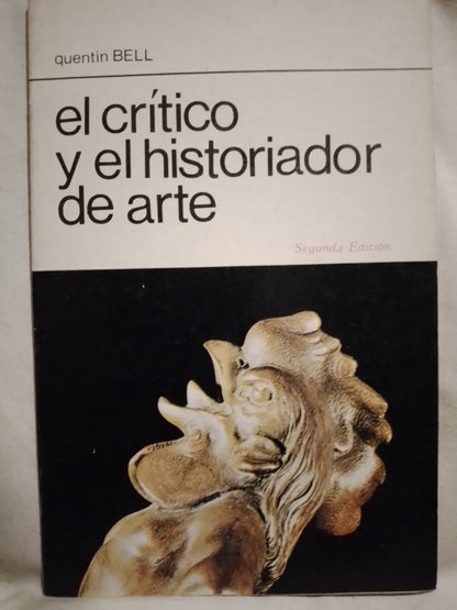 El crítico y el historiador de arte / Bell, Quentin