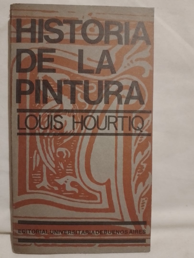 Historia de la pintura / Hourtiq, Louis