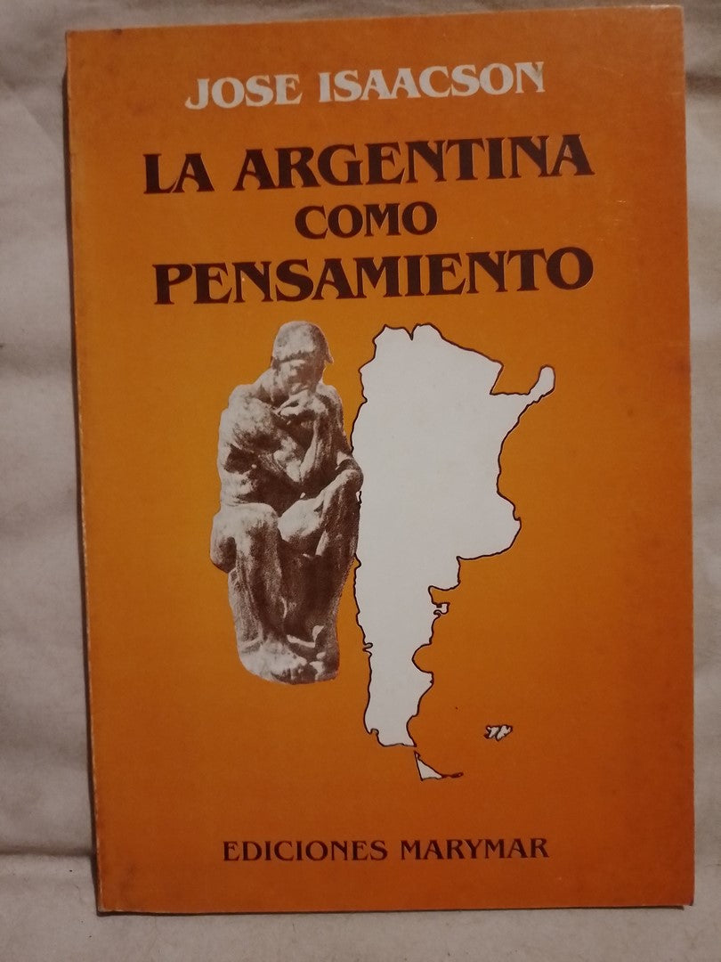 La Argentina como pensamiento / Isaacson, José