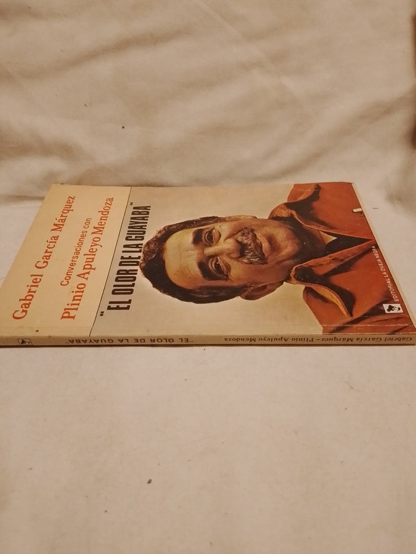 El olor de la guayaba Conversaciones / García Márquez / Plinio Apuleyo Mendoza
