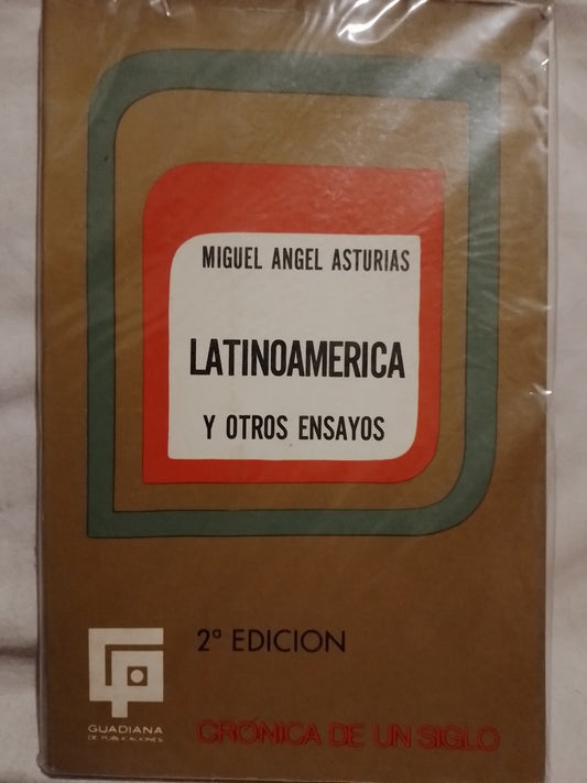 Latinoamérica Y Otros Ensayos  / Asturias, Miguel Ángel