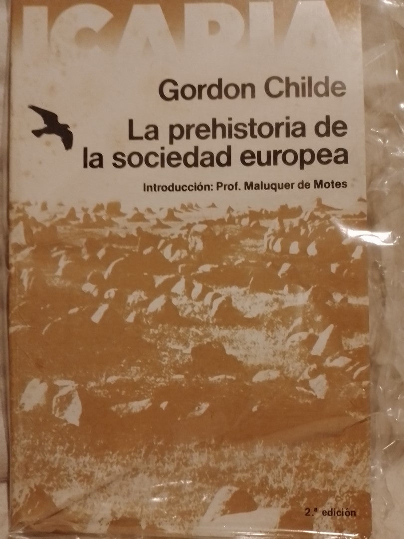 La prehistoria de la sociedad europea / Gordon Childe,