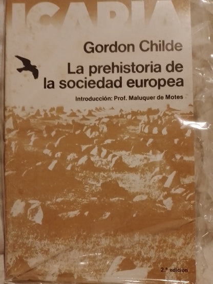 La prehistoria de la sociedad europea / Gordon Childe,