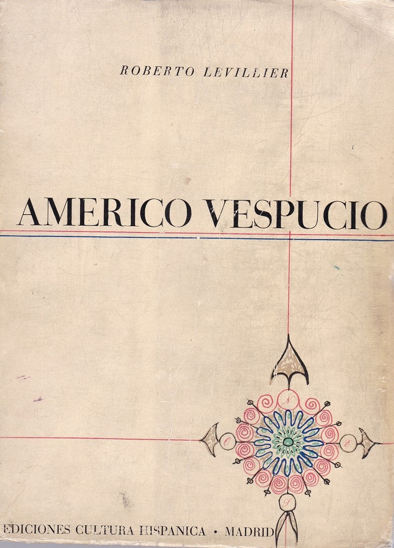 Américo Vespucio - Roberto Levillier