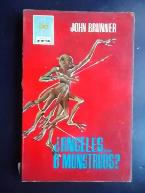 ¿ángeles O Demonios? - John Brunner  - Infinitum