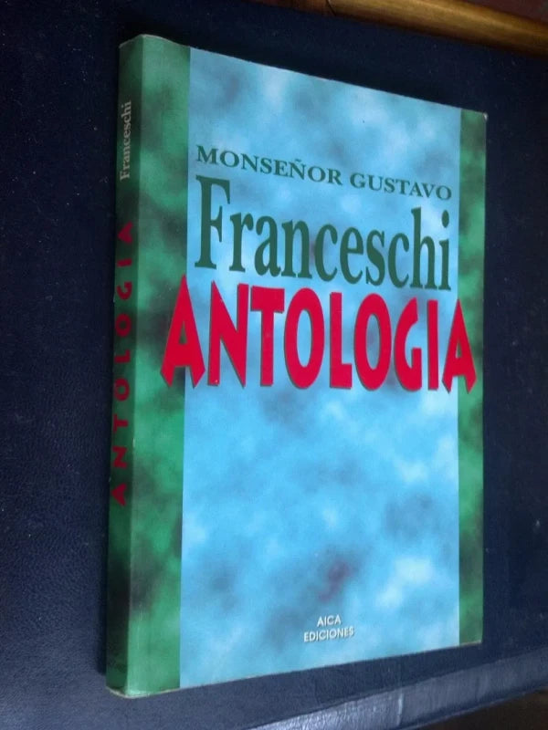 Antología - Monseñor Gustavo Franceschi