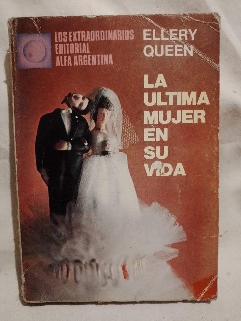 La última mujer en su vida / Queen, Ellery (Saldo)