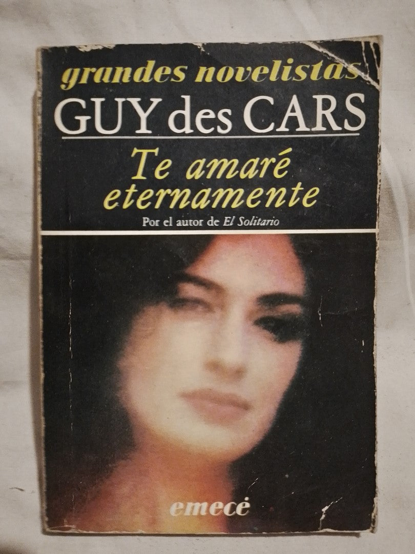 Te amaré eternamente / Des Cars, Guy (Saldo)