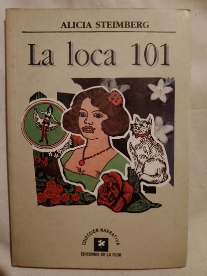 La loca 101  / Steimberg, Alicia (Saldo)