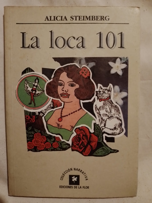 La loca 101  / Steimberg, Alicia (Saldo)