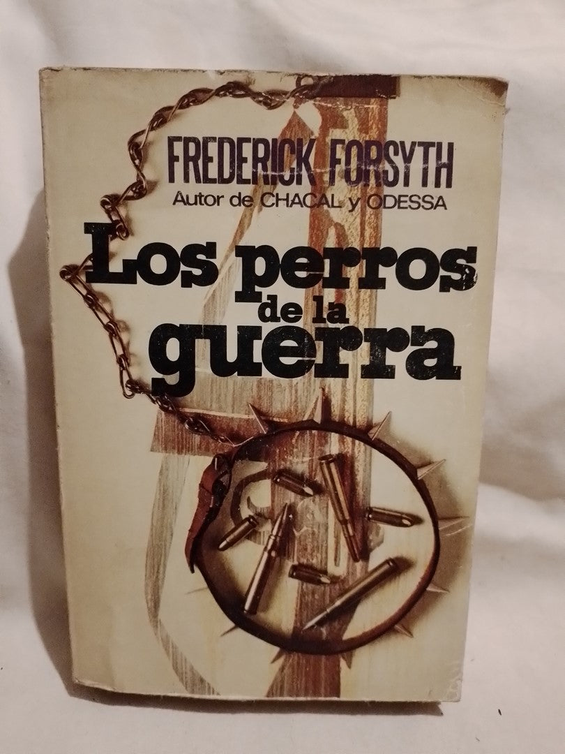 Los perros de la guerra / Forsyth, Frederick (Saldo)