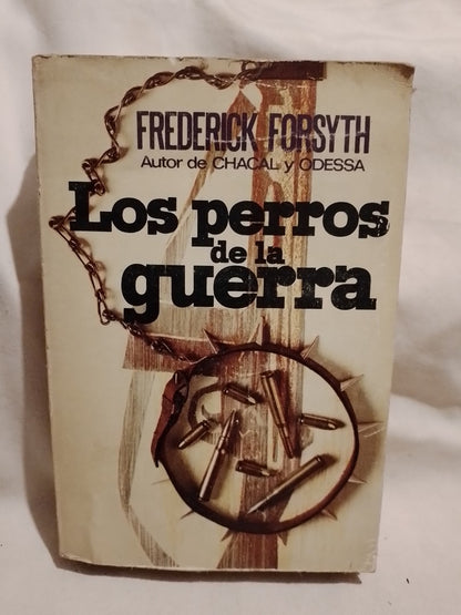 Los perros de la guerra / Forsyth, Frederick (Saldo)