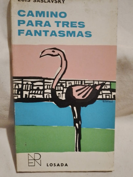 Camino para tres fantasmas / Saslavsky, Luis (Saldo)