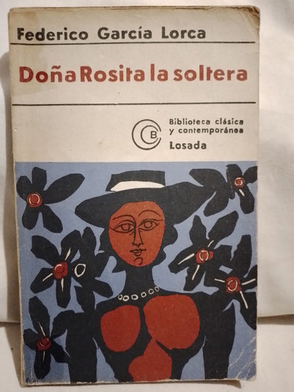 Doña Rosita la soltera / García Lorca, Federico (Saldo)