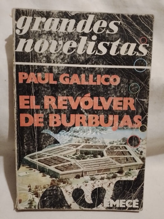 El revólver de burbujas / Gallico, Paul (Saldo)