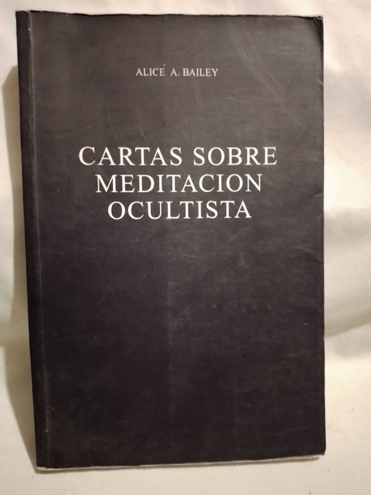 Cartas sobre meditación ocultista / Bailey, Alice (Saldo)