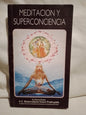 Meditación y superconciencia / Bhaktivenanta (Saldo)