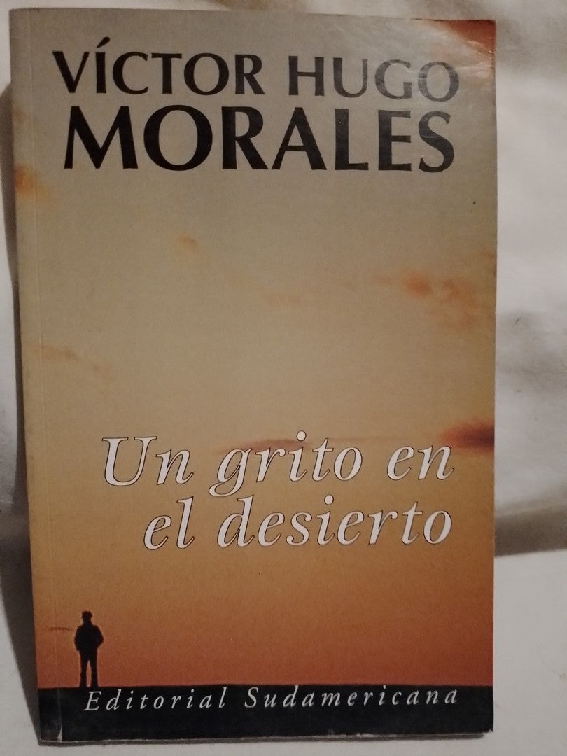 Un grito en el desierto / Morales, Víctor Hugo (Saldo)