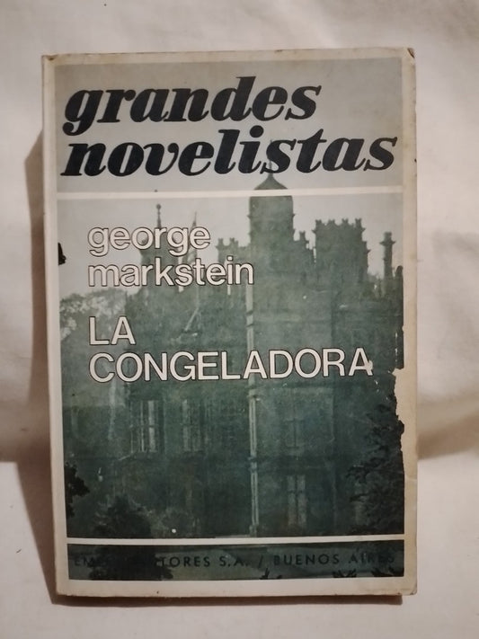 La congeladora / Markstein, George (Saldo)