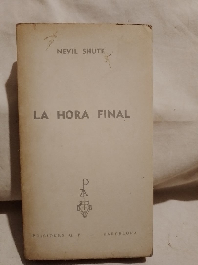 La hora final / Shute, Nevill (Saldo)
