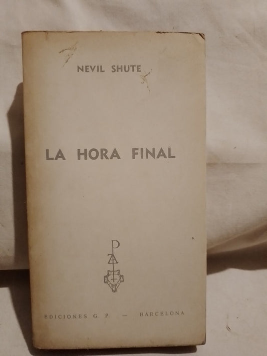 La hora final / Shute, Nevill (Saldo)