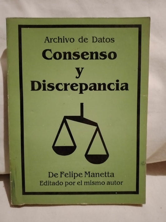 Consenso y discrepancia / Manetta, Felipe (Saldo)