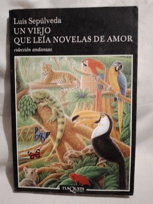 Un viejo que leía novelas de amor / Sepúlveda, Luis (Saldo)