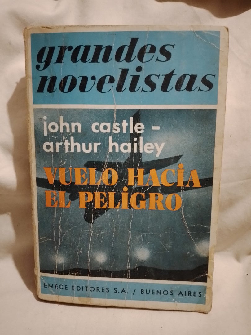 Vuelo hacia el peligro / Castle / Haley (Saldo)