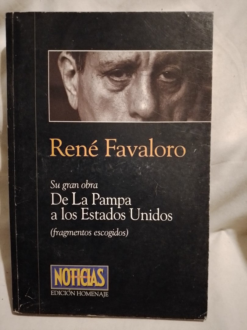 De la Pampa a los Estados Unidos (fragmentos) / Favaloro, René (Saldo)
